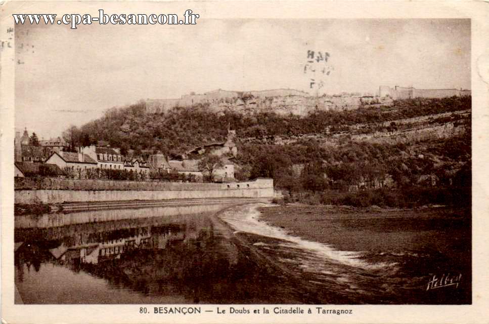 80. BESANÇON - Le Doubs et la Citadelle à Tarragnoz